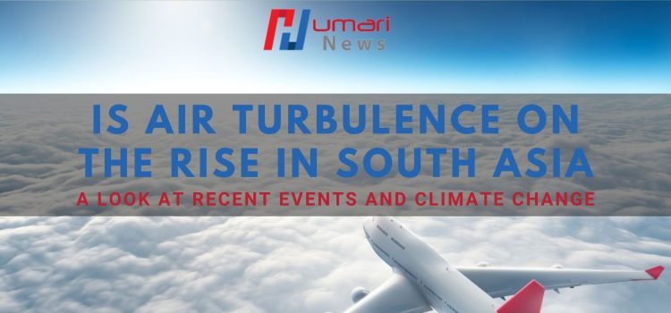 Air Turbulence on the Rise in South Asia