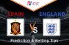 England vs Spain Prediction & Betting Tips