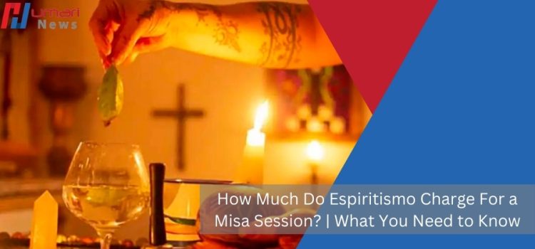 How Much Do Espiritismo Charge For a Misa Session