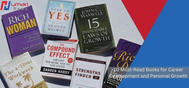 10 Must-Read Books for Career Development and Personal Growth