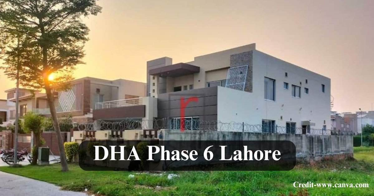 DHA Phase 6 Lahore
