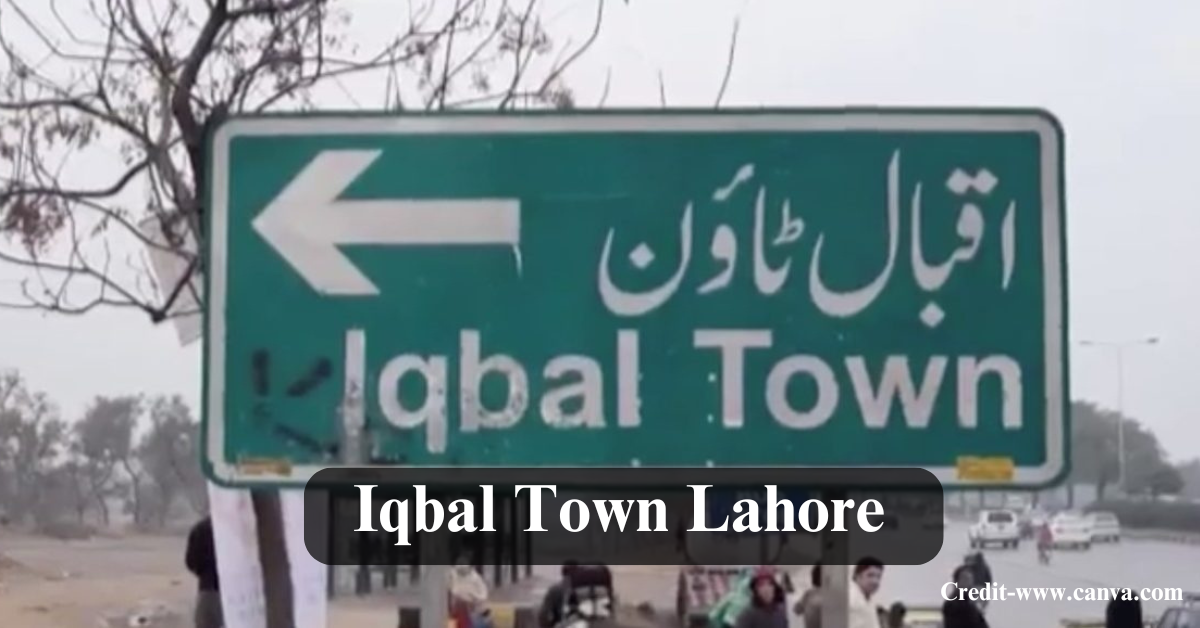 Explore Iqbal Town Lahore
