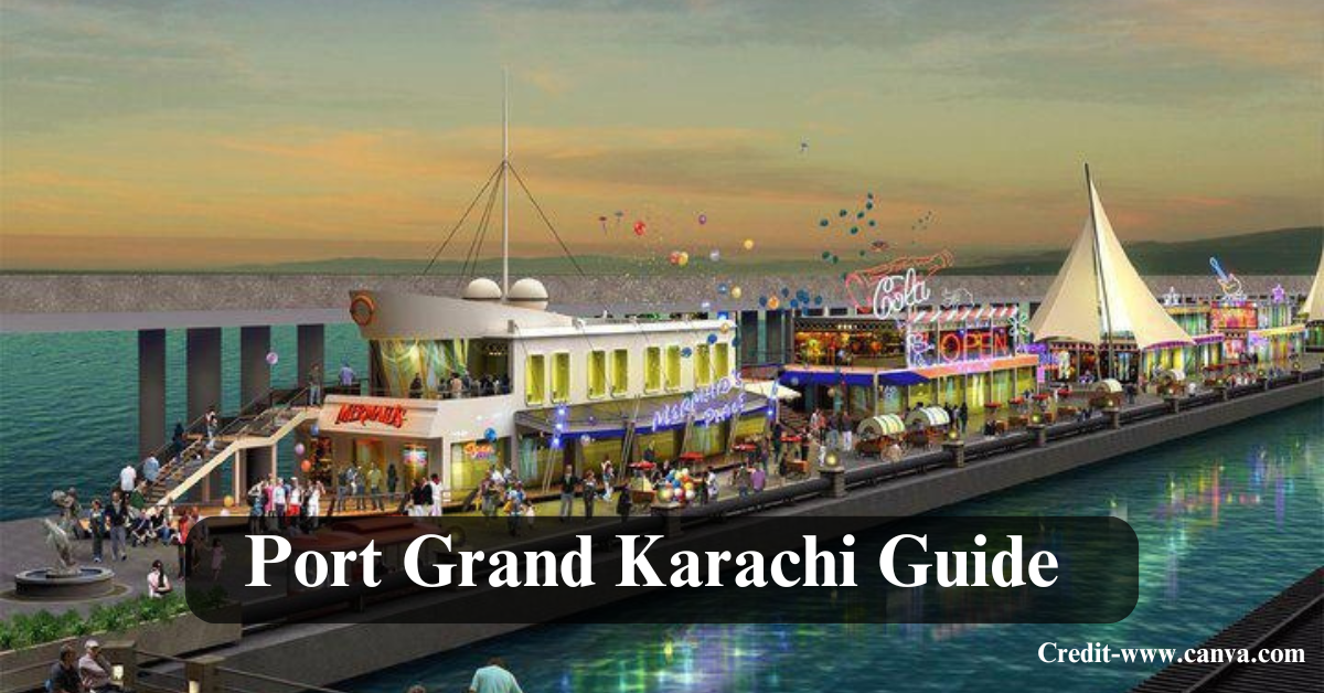 Port Grand Karachi Guide