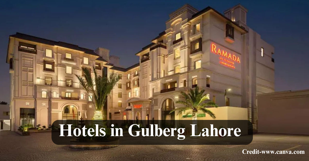 Hotels in Gulberg Lahore